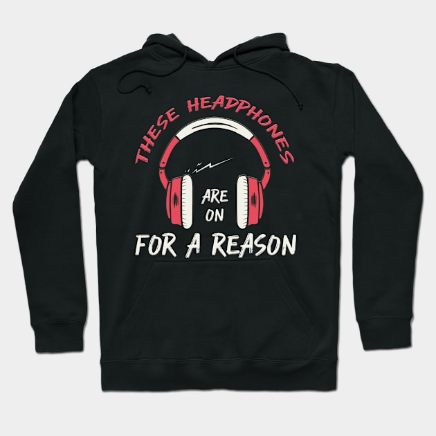 These Headphones are on for a reason! Hoodie by PlimPlom